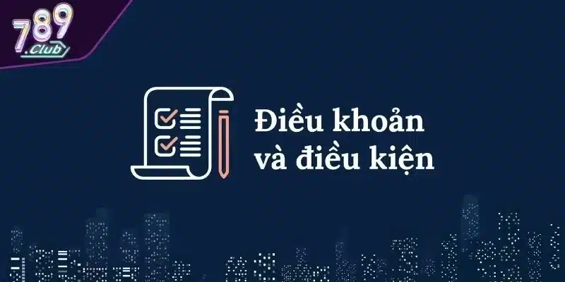 Hiệu lực của điều khoản và điều kiện